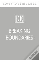 Breaking Boundaries