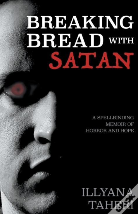 Breaking Bread With Satan