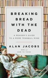 Breaking Bread With The Dead