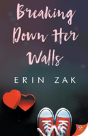 Breaking Down Her Walls - Preview
