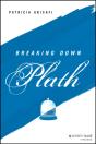 Breaking Down Plath - Preview