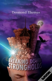 Breaking Down Strongholds