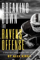 Breaking Down The Ravens Offense