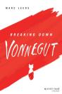 Breaking Down Vonnegut - Preview