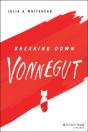 Breaking Down Vonnegut - Preview