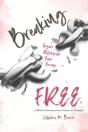 Breaking F. R. E. E. - Preview