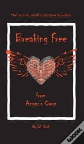 Breaking Free From Anger'S Cage