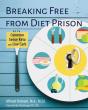 Breaking Free From Diet Prison - Preview