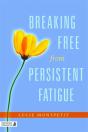 Breaking Free From Persistent Fatigue - Preview
