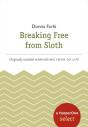 Breaking Free From Sloth - Preview