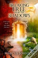 Breaking Free From The Shadows