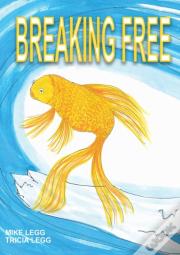 Breaking Free