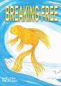 Breaking Free - Preview