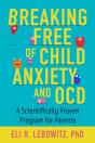 Breaking Free Of Child Anxiety And Ocd - Preview