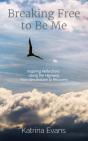 Breaking Free To Be Me: Inspiring Reflec - Preview