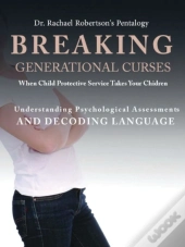 Breaking Generational Curses When Child Protective Services Takes Your Children