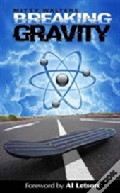 Breaking Gravity
