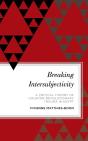 Breaking Intersubjectivity - Preview