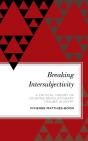 Breaking Intersubjectivity - Preview