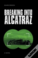 Breaking Into Alcatraz