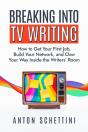 Breaking Into Tv Writing - Preview