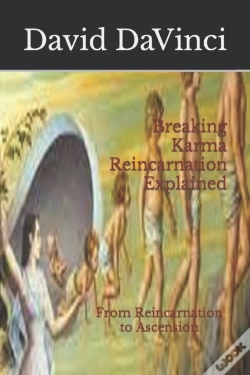 Capa do artigo Breaking Karma  Reincarnation Explained