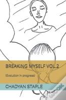 Breaking Myself Vol.2