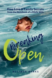 Breaking Open