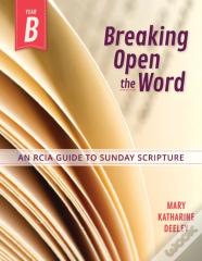 Breaking Open The Word, Year B