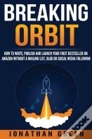 Breaking Orbit