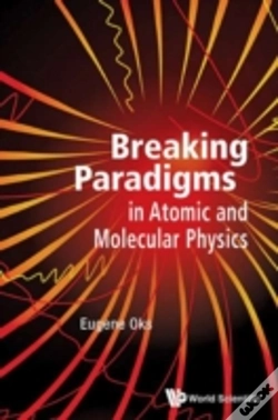 Capa do artigo Breaking Paradigms In Atomic And Molecular Physics