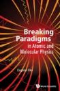 Breaking Paradigms In Atomic And Molecular Physics - Preview