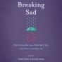 Breaking Sad - Preview