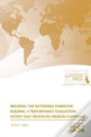 Breaking The Bathsheba Syndrome: Building A Performance Evaluation System That Promotes Mission Command