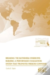 Capa do artigo Breaking The Bathsheba Syndrome: Building A Performance Evaluation System That Promotes Mission Command