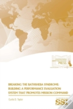 Capa do artigo Breaking The Bathsheba Syndrome: Building A Performance Evaluation System That Promotes Mission Command