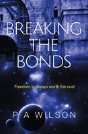 Breaking The Bonds - Preview