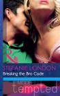Breaking The Bro Code - Preview