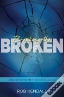 Breaking The Broken