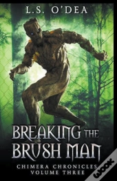 Breaking The Brush Men