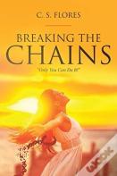 Breaking The Chains
