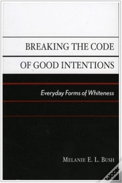 Capa do artigo Breaking The Code Of Good Intentions