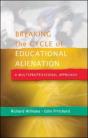 Breaking The Cycle Of Educational Alienation: A Multiprofessional Approach - Preview