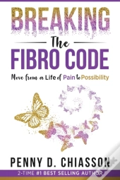 Breaking The Fibro Code: Move From A Lif