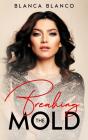 Breaking The Mold - Preview