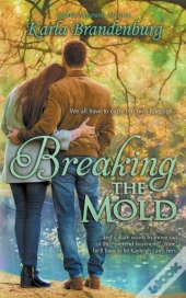 Breaking The Mold