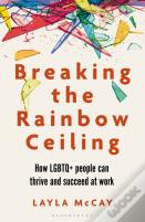 Breaking The Rainbow Ceiling