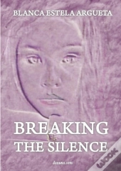 Breaking The Silence