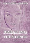 Breaking The Silence