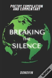 Breaking The Silence